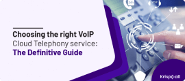 Choosing the right VoIP Cloud Telephony service: The Definitive Guide