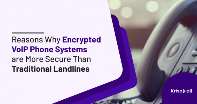 encrypted voip phone systems secure than traditional landlines