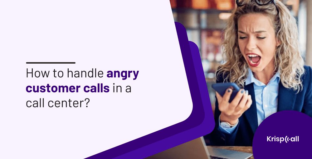 how to handle angry customer in call center