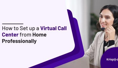 How to Set up a Virtual Call Center from Home