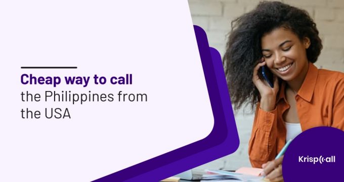 Cheapest Way to Call Philippines from USA in 2022