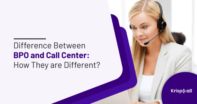 difference between bpo and call center