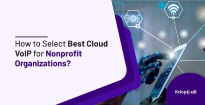 How To Select Best Cloud Voip For Nonprofit Organizations