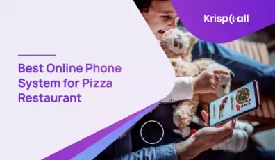 Best Online Phone System for Pizza Restaurant