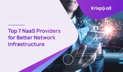 NaaS Providers for Better Network Infrastructure