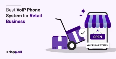 Best VoIP Phone System For Retail Business