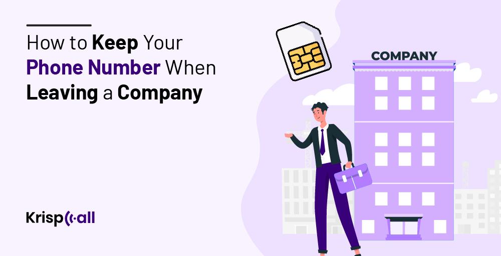 how to keep your phone number when leaving a company