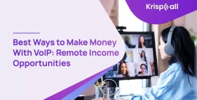 Best Ways To Make Money With VoIP Remote Income Opportunities