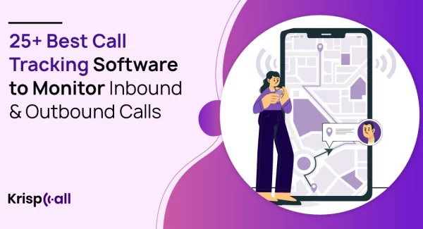 Best Call Tracking Software to Monitor Inbound Outbound Calls