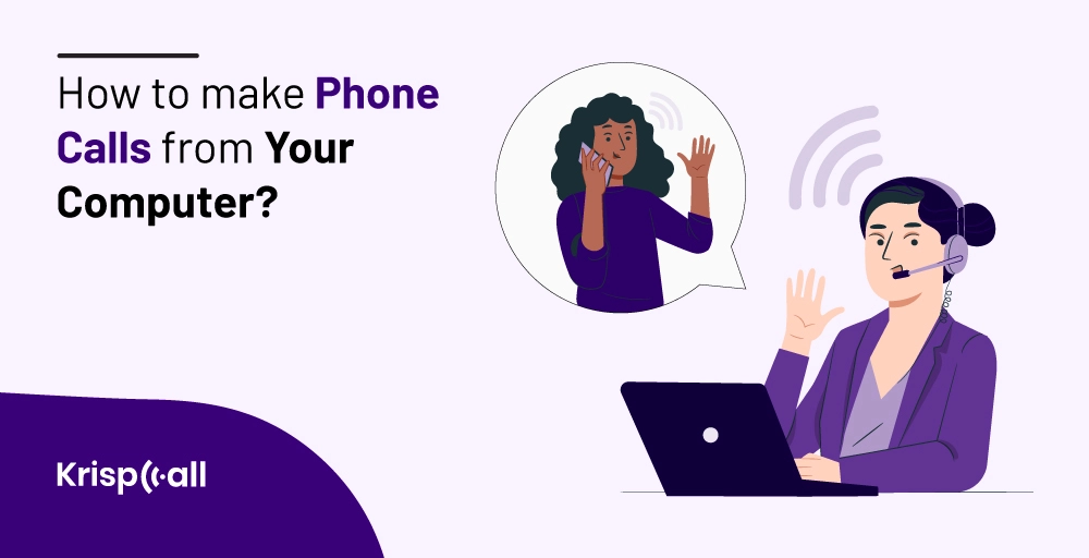 How To Make Phone Calls From Your Computer