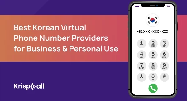 Best Korean Virtual Phone Number Providers for Business Personal Use
