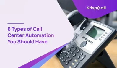 Types of Call Center Automation You Should Have