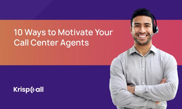 Ways to Motivate Your Call Center Agents