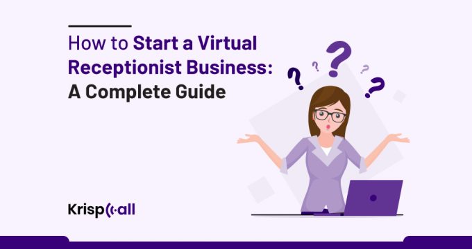 How to Start a Virtual Receptionist Business