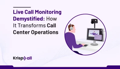 Live Call Monitoring How It Transforms Call Center Operations krispcall feature
