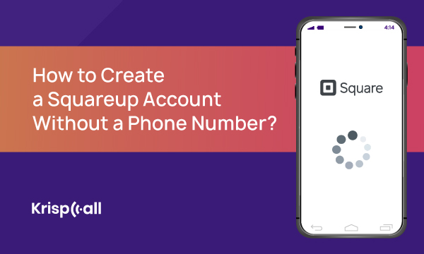 how-to-create-squareup-account-without-phone-number