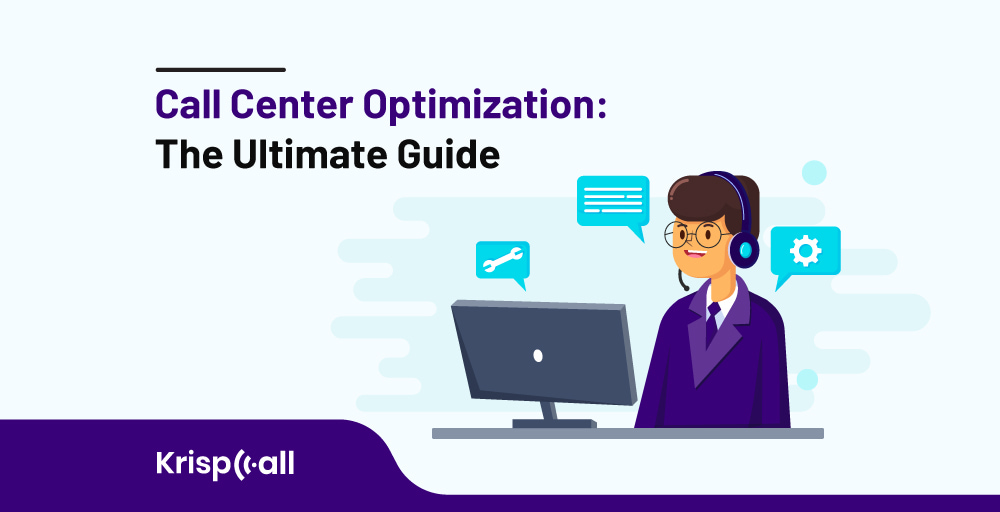 Call Center Optimization full guide