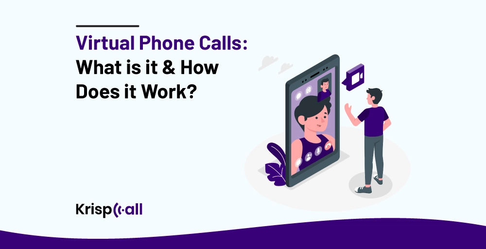 Virtual Phone Calls What is it How Does it Work