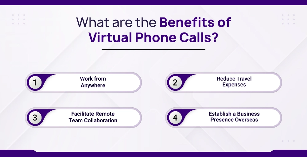 What are the Benefits of Virtual Phone Calls