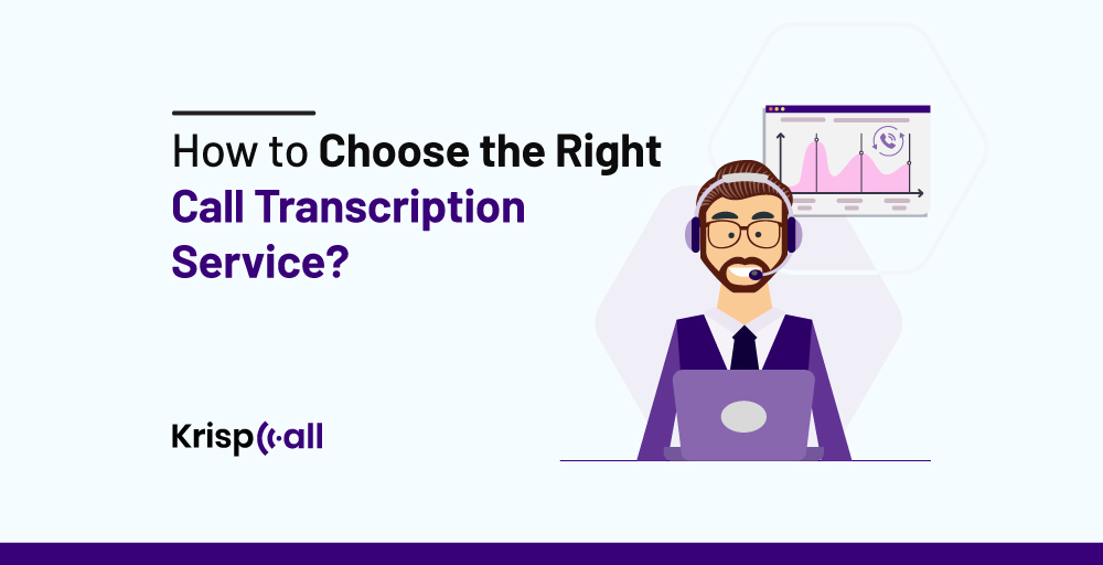 choose the right call transcription service