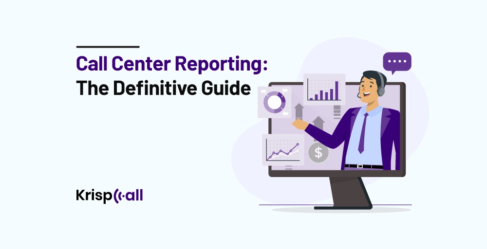 Call Center Reporting The Definitive Guide