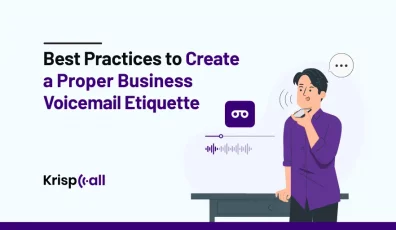 Best Practices to Create a Proper Business Voicemail Etiquette