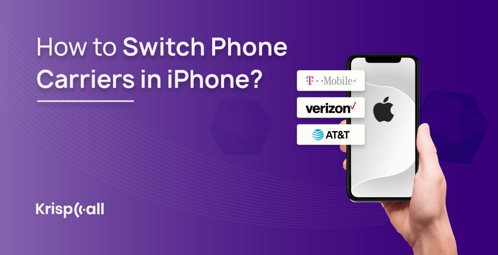 how to switch phone carriers in iPhone