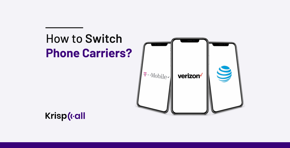 How to Switch Phone Carriers