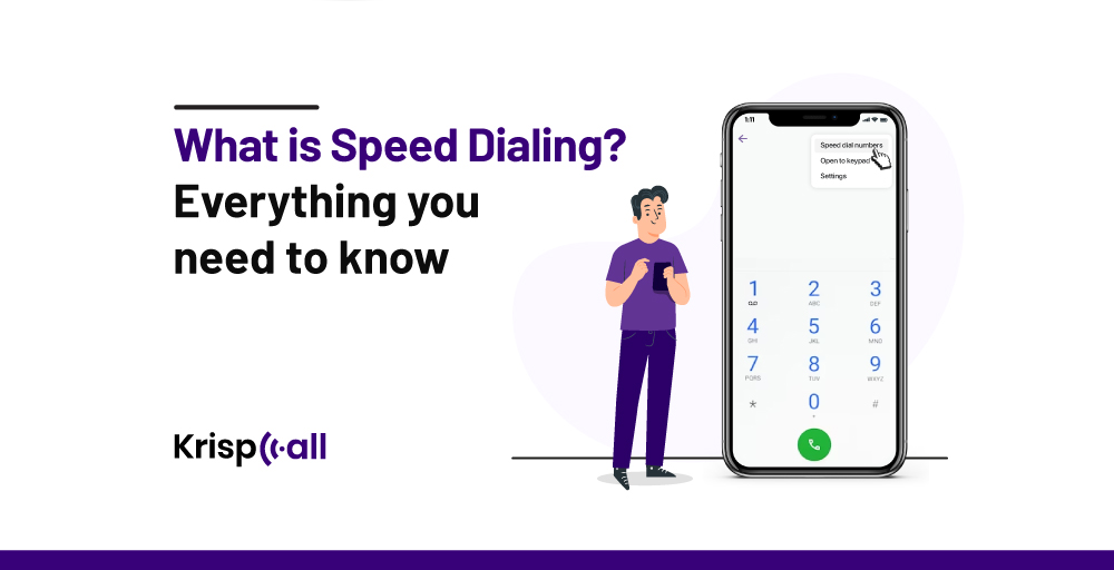 Everything you need to know about speed dialing