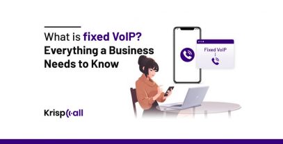 What Is Fixed VoIP Everything A Business Needs To Know