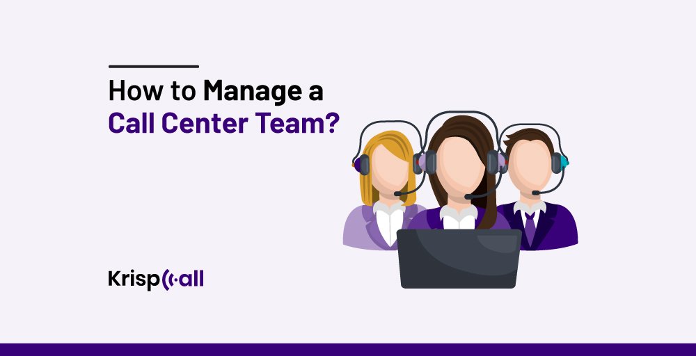 manage a call center team