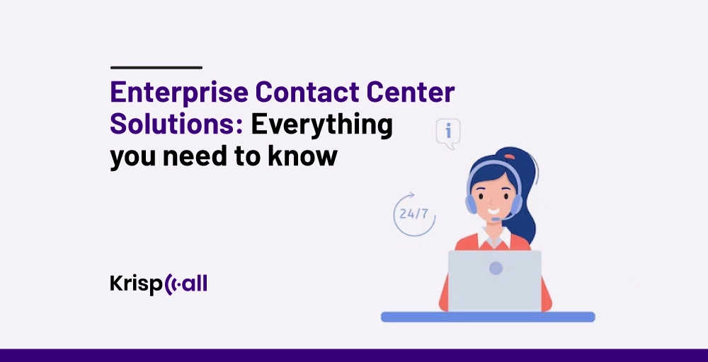 Enterprise contact center solutions
