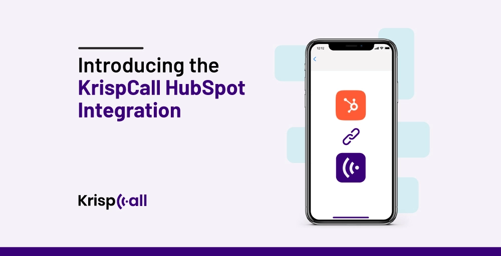 Introducing the KrispCall HubSpot Integration
