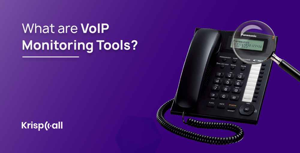 What are VoIP Monitoring Tools