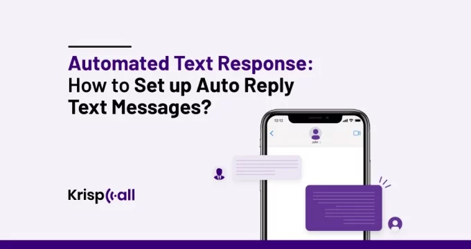 What is Automated Text Response and How to Set up Auto Reply Text Messages