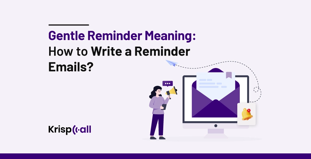 Gentle Reminder Meaning-How to Write a Reminder Emails