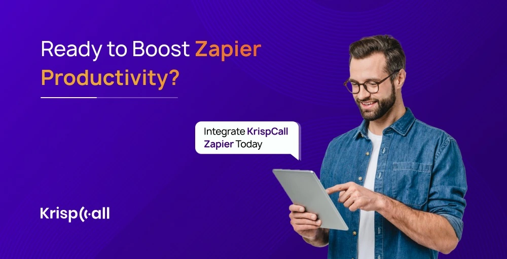 Ready to Boost Zapier Productivity - Integrate KrispCall Zapier Today