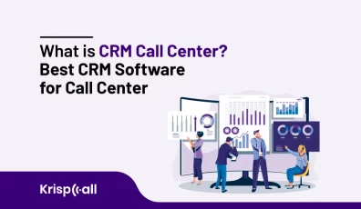 What is CRM Call Center 5 Best CRM Software for Call Center