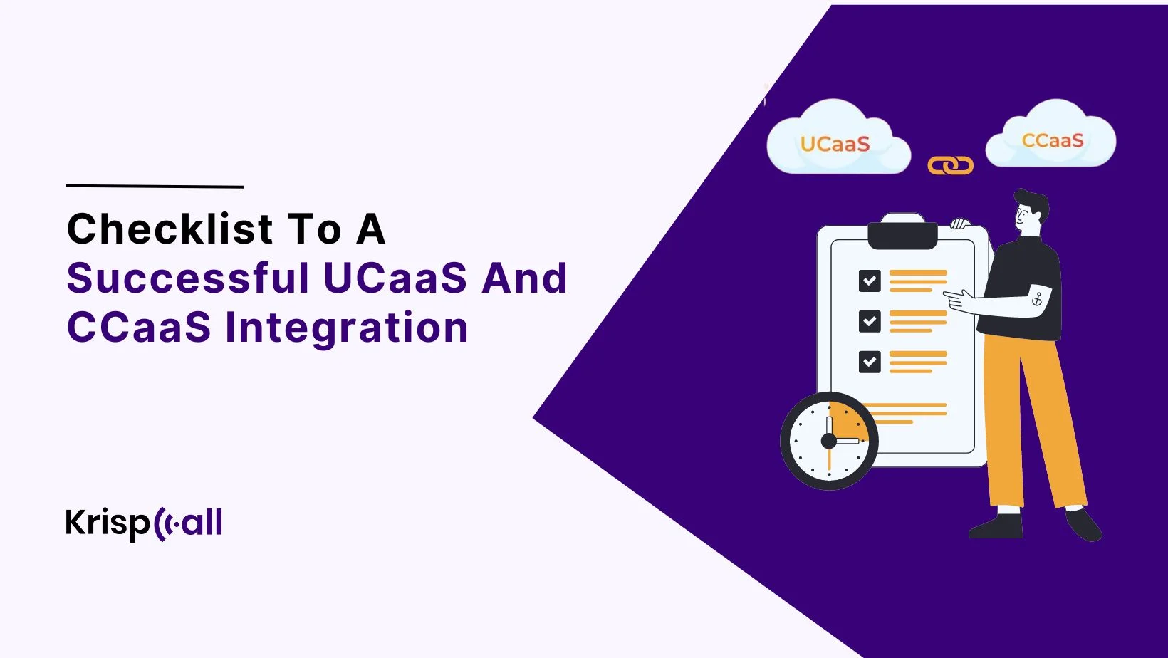 Checklist To A Successful UCaaS And CCaaS Integration