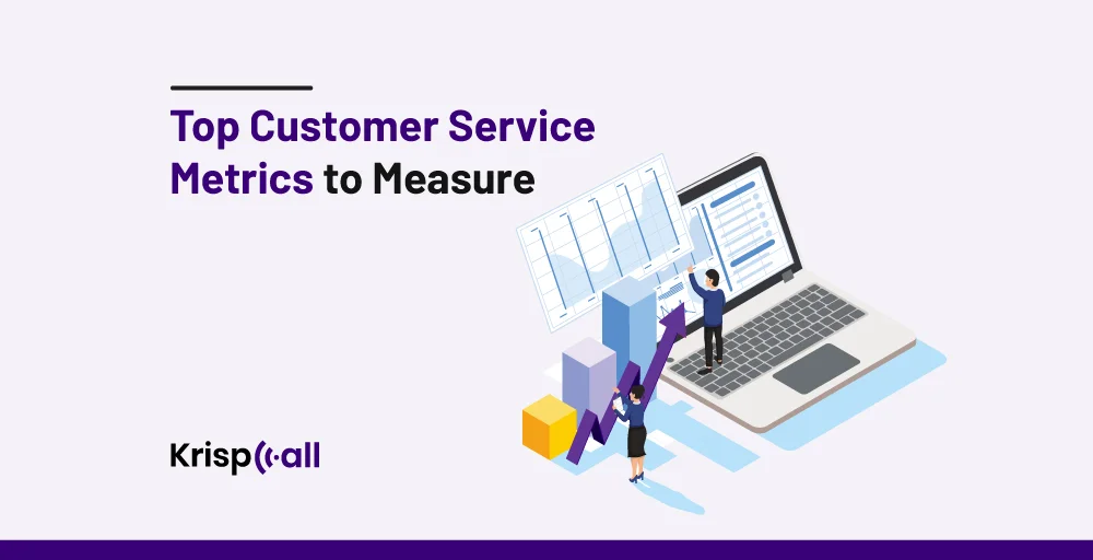 Customer Service Metrics to Measure