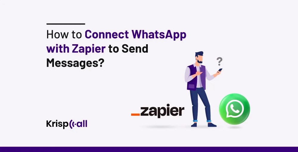 How to connect WhatsApp with Zapier to send messages