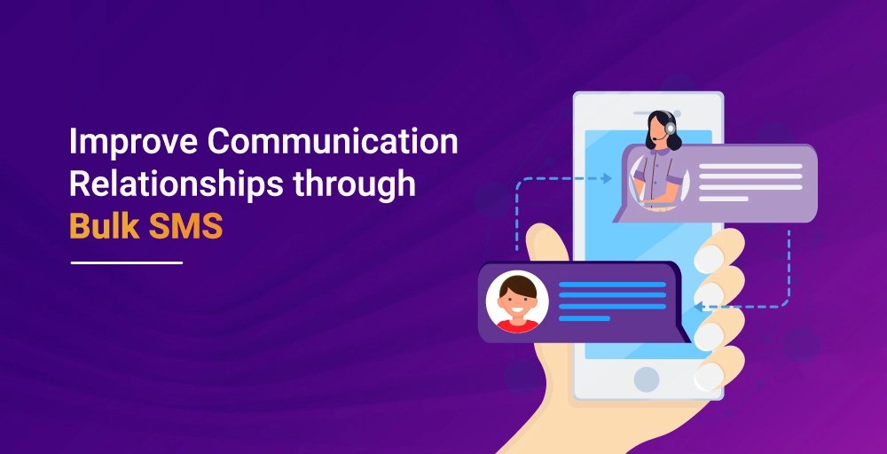 Improve Communication Relationships through Bulk SMS