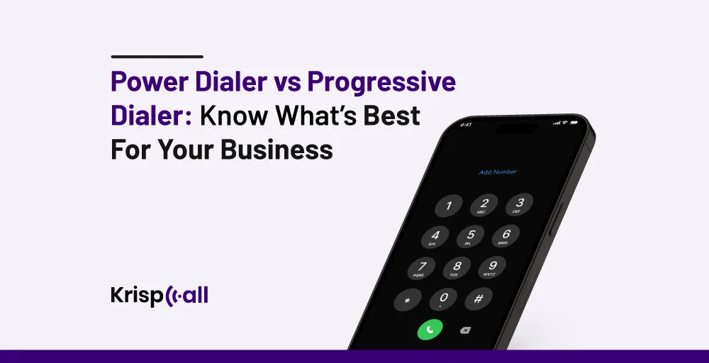 Power Dialer Vs Progressive Dialer Know What’s Best For Your Business