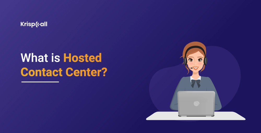 What is hosted contact center