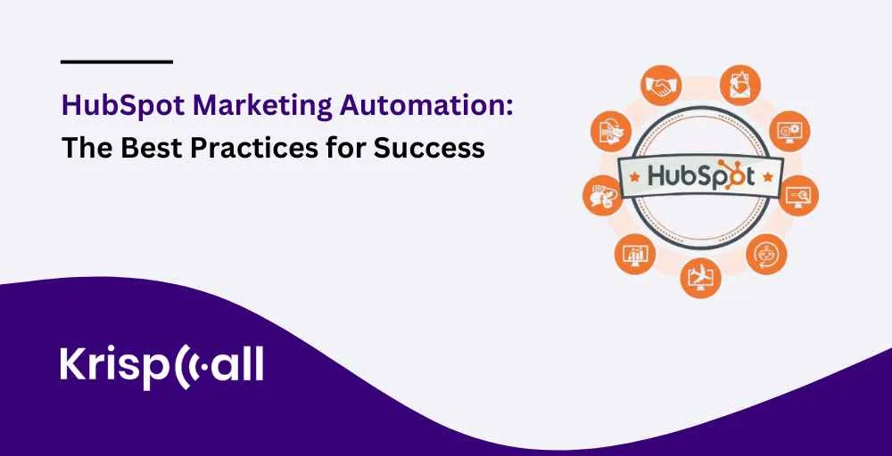 HubSpot Marketing Automation – The Best Practices For Success