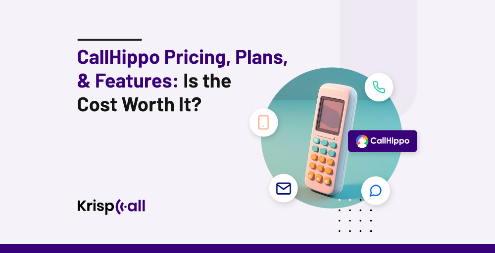 CallHippo Pricing, Plans, & Features