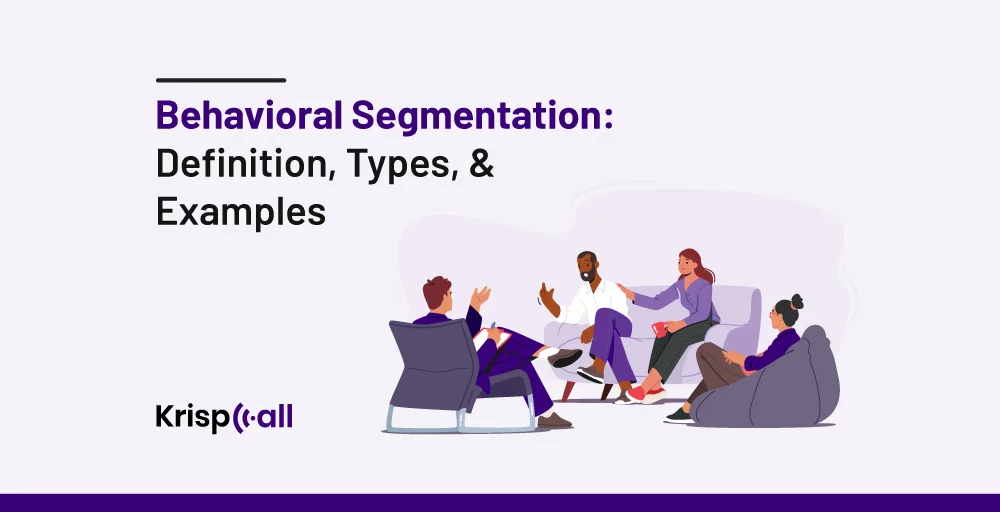 Behavioral Segmentation-Definition-Types-&-Examples