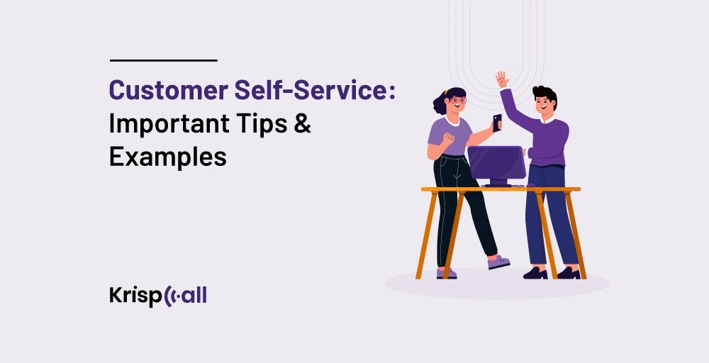 Customer Self-Service Important Tips and Examples
