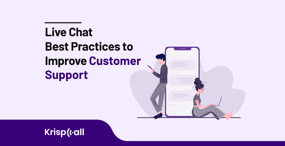 Live Chat Best Practices to Improve Customer Support