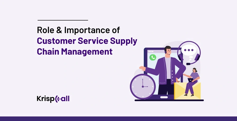 Role and Importance of Customer Service Supply Chain Management